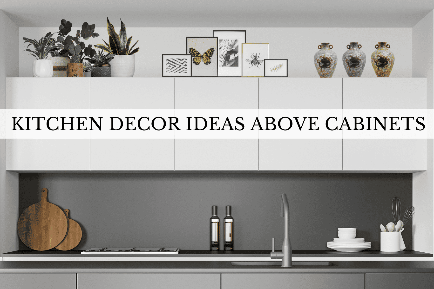 kitchen decor ideas above cabinets